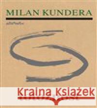 Totožnost Milan Kundera 9788071083924