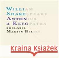 Antonius a Kleopatra William Shakespeare 9788071083955 Atlantis