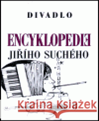 Encyklopedie Jiřího Suchého, svazek 8 - Divadlo 1951 - 1959 Jiří Suchý 9788071101987 Pražská imaginace