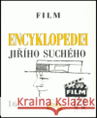 Encyklopedie Jiřího Suchého, svazek 16 - Film 1964-1988 Jiří Suchý 9788071102069 Pražská imaginace