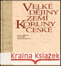 Velké dějiny zemí Koruny české I. Naďa Profantová 9788071852650