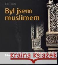 Byl jsem muslimem Kitti Murrayová 9788071958741 Karmelitánské nakladatelství