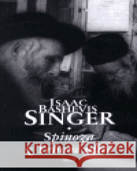 Spinoza z Trhové ulice Isaac Bashevis Singer 9788072033829