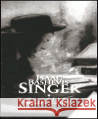 Staré lásky Isaac Bashevis Singer 9788072035205 Argo