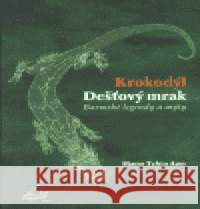 Krokodýl Dešťový mrak Lubomír Anlauf 9788072035304