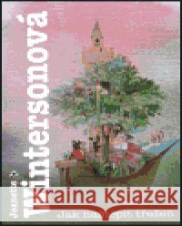 Jak naštěpit třešeň Jeanette Wintersonová 9788072035427