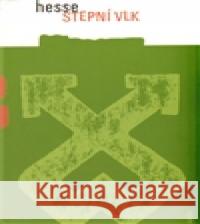 Stepní vlk Hermann Hesse 9788072037582