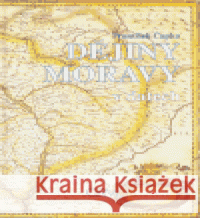 Dějiny Moravy v datech František Čapka 9788072042197 CERM