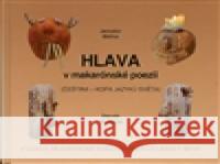 Hlava v makarónské poezii Jaroslav Malina 9788072049516 CERM