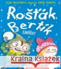 Rošťák Bertík – Sníííh! David Roberts 9788072115693