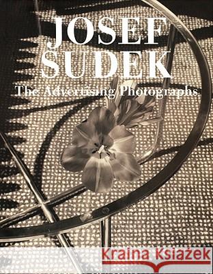 Josef Sudek: The Advertising Photographs Josef Sudek 9788072153428 Torst