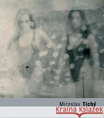 Miroslav Tichy Miroslav Tich 9788072153961 TORST