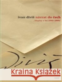 Návrat do Čech Ivan Diviš 9788072154258