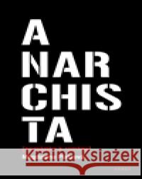Anarchista MagdalÃ©na PlatzovÃ¡ 9788072154579 Torst