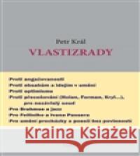 Vlastizrady Petr Král 9788072155101 Torst