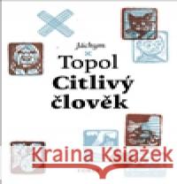 Citlivý člověk Jáchym Topol 9788072155415 Torst