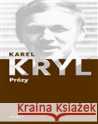 Prózy Karel Kryl 9788072155422