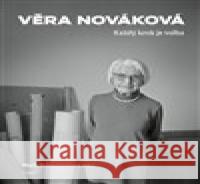 Každý krok je volba Věra Nováková 9788072157136