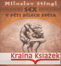 Sex v pěti dílech světa Jan Hošek 9788072173884 Jota