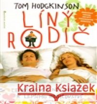 Líný rodič Tom Hodgkinson 9788072176656