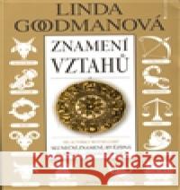 Znamení vztahů Linda Goodmanová 9788072177080 Jota