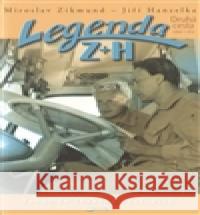 Legenda Z + H Miroslav Zikmund 9788072178353 Jota