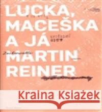 Lucka, Maceška a já Sylvie Kořánková 9788072272860