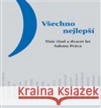 Všechno nejlepší. Tisíc čísel a dvacet let Salonu Práva Zbyněk Vlasák 9788072274055 Druhé město