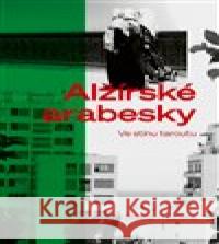 Alžírské arabesky Štěpán Kučera 9788072278947