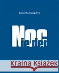Noc je den Jana Soukupová 9788072279036 Druhé město