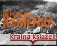 Republika Kamenka kolektiv 9788072279197