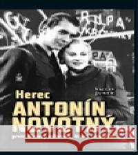 Herec Antonín Novotný VÃ¡clav Junek 9788072293599