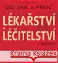 Lékařství a léčitelství VladimÃ­r HÅ¯na 9788072293650 PetrklÃ­Ä
