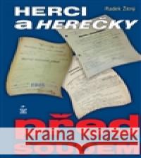 Herci a herečky před soudem Radek Žitný 9788072295395 Petrklíč