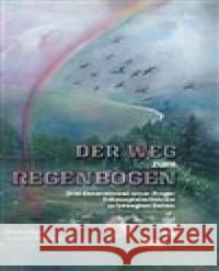 Der Weg zum Regenbogen Blanka Weissová 9788072296798