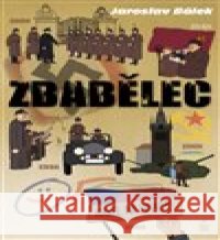 Zbabělec Jaroslav Bálek 9788072298648