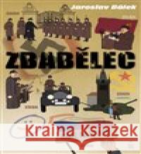 Zbabělec Jaroslav Bálek 9788072298648