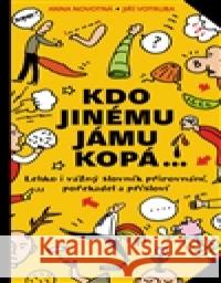 Kdo jinému jámu kopá /Práh/ JiÅ™Ã­ Votruba 9788072524556 PrÃ¡h
