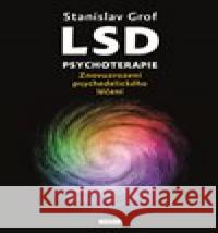 LSD psychoterapie Stanislav Grof 9788072529346