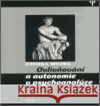 Ovlivňování a autonomie v psychoanalýze Stephen A. Mitchell 9788072542789 Triton