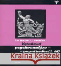 Vztahová psychoanalýza - zrození tradice (1.díl) Stephen A. Mitchell 9788072544455 Triton