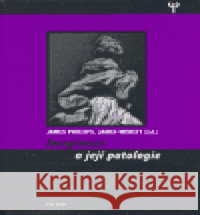 Imaginace a její patologie James Phillips 9788072547494