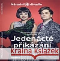 Jedenácté přikázání FrantiÅ¡ek Ferdinand Å amberk 9788072584536 NÃ¡rodnÃ­ divadlo