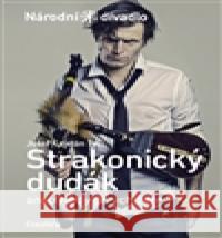 Strakonický dudák aneb Hody divých žen Josef KajetÃ¡n Tyl 9788072584567 NÃ¡rodnÃ­ divadlo