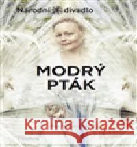 Modrý pták Maurice Maeterlinck 9788072585502