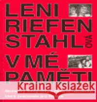 V mé paměti Leni Riefenstahlová 9788072601301