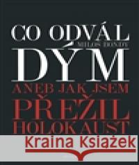 Co odvál dým aneb Jak jsem přežil holokaust Miloš Bondy 9788072603459 Prostor