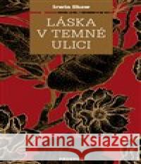 Láska v temné ulici Irwin Shaw 9788072603886