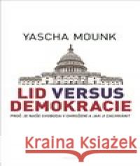 Lid versus demokracie Yascha Mounk 9788072604203 Prostor