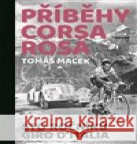 Příběhy Corsa rosa Tomáš Macek 9788072604326